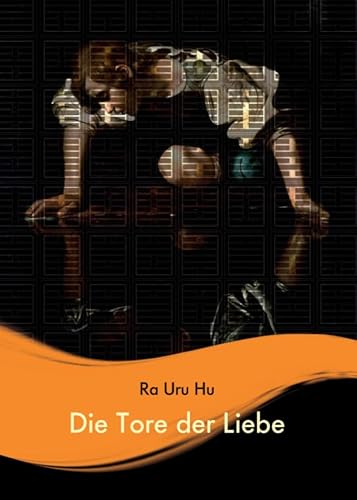 Die Tore der Liebe
