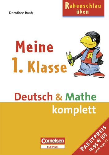 Dorothee Raab - Rabenschlau üben: 1. Schuljahr - Meine 1. Klasse: Deutsch und Mathe. 22203-2 und 22201-8 im Paket Dorothee Raab - Rabenschlau üben: 1. Schuljahr - Meine 1. Klasse: Deutsch und Mathe. 22203-2 und 22201-8 im Paket