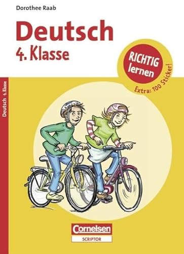 Dorothee Raab - Richtig lernen: 4. Schuljahr - Deutsch: Arbeitsheft mit Tests, Lösungen und Stickern von Cornelsen Verlag Scriptor