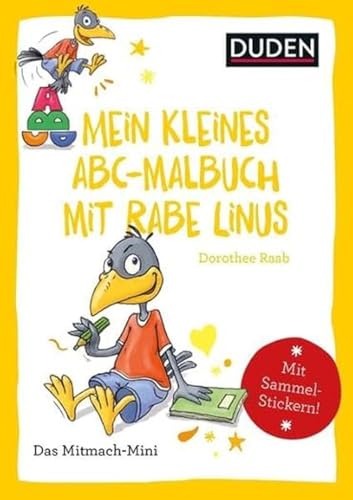 Duden Minis (Band 34) – Mein kleines Abc-Malbuch mit Rabe Linus: Mit Sammel-Stickern!
