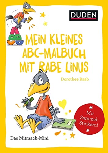 Duden Minis (Band 34) – Mein kleines Abc-Malbuch mit Rabe Linus: Mit Sammel-Stickern!