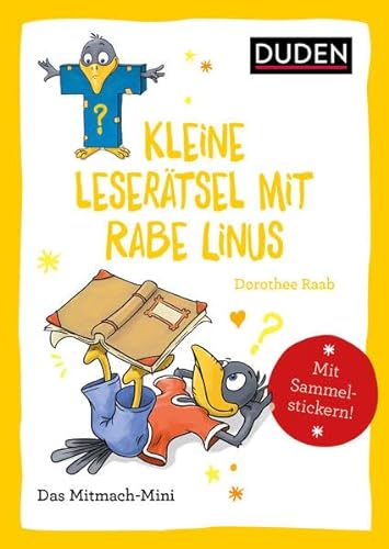 Duden Minis (Band 38) – Kleine Leserätsel mit Rabe Linus: Das Mitmach-Mini. Mit Sammelstickern!