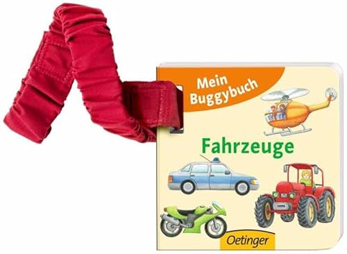 Mein Buggybuch. Fahrzeuge Mein Buggybuch. Fahrzeuge von Oetinger