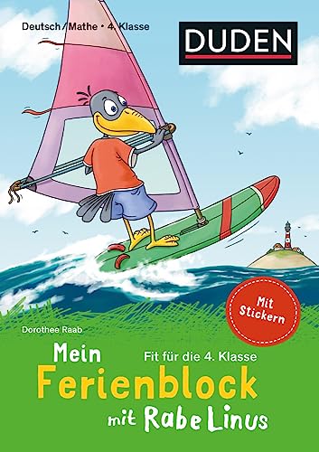 Mein Ferienblock mit Rabe Linus – Fit für die 4. Klasse: Deutsch/Mathe: Mit Stickern (Mein Lern- und Spaßblock mit Rabe Linus)