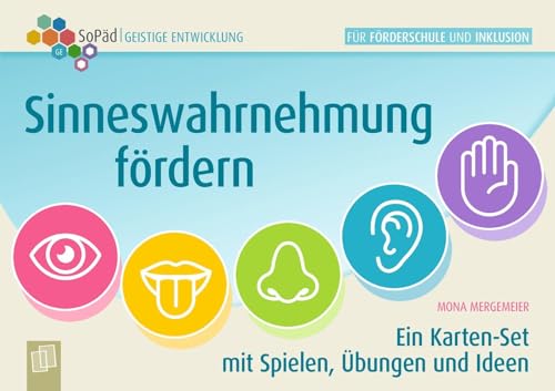 Sinneswahrnehmung fördern: Ein Karten-Set mit Spielen, Übungen und Ideen (SoPäd Geistige Entwicklung) von Verlag An Der Ruhr