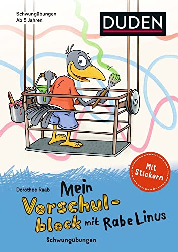 Mein Vorschulblock mit Rabe Linus (1): Schwungübungen: Mit Stickern (Mein Lern- und Spaßblock mit Rabe Linus)