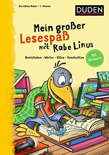Mein großer Lesespaß mit Rabe Linus - 1. Klasse: Buchstaben, Wörter, Sätze, Geschichten: Mit Stickern und Lesefisch (Mein großer Lernspaß mit Rabe Linus)