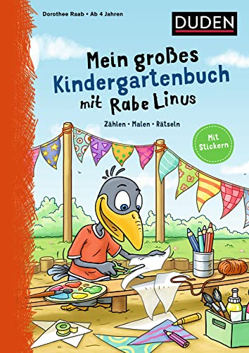 Mein großes Kindergartenbuch mit Rabe Linus: Zählen - Malen - Rätseln: Mit Stickern (Mein großer Lernspaß mit Rabe Linus)