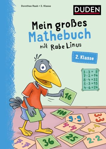 Mein großes Mathebuch mit Rabe Linus – 2. Klasse: Übungen für die 2. Klasse (Mein großer Lernspaß mit Rabe Linus) von Duden