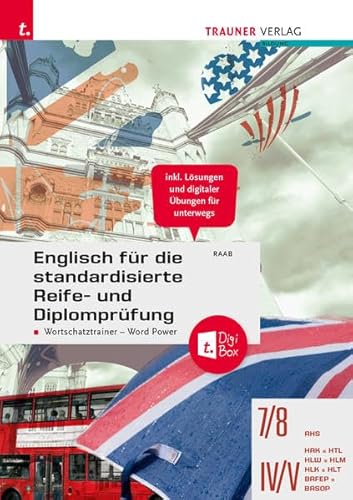 Englisch für die standardisierte Reife- und Diplomprüfung - Wortschatztrainer Word Power + TRAUNER-DigiBox Englisch für die standardisierte Reife- und Diplomprüfung - Wortschatztrainer Word Power + TRAUNER-DigiBox