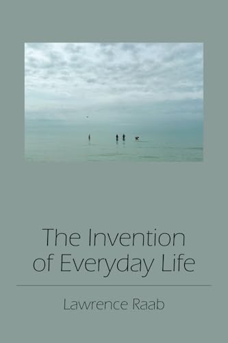 The Invention Of Everyday Life The Invention Of Everyday Life von Spuyten Duyvil Publishing