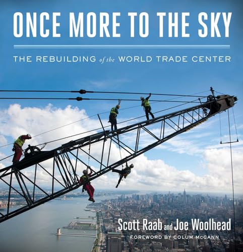 Once More to the Sky: The Rebuilding of the World Trade Center von Simon & Schuster