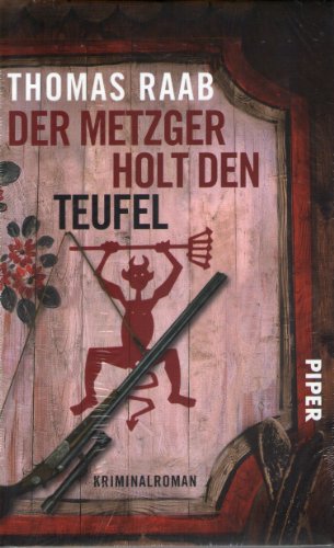 Der Metzger holt den Teufel: Kriminalroman (Metzger-Krimis, Band 4)