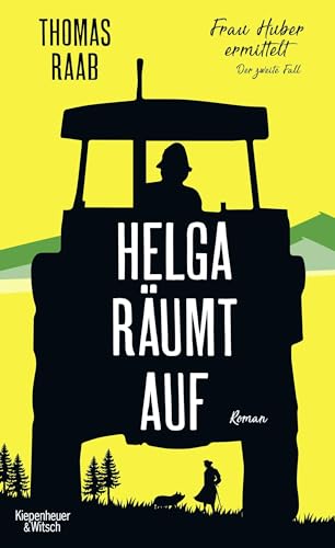 Helga räumt auf: Frau Huber ermittelt. Der zweite Fall