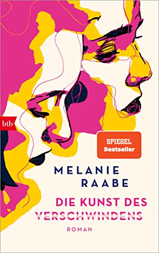 Die Kunst des Verschwindens: Roman von btb Verlag