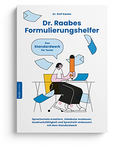 Dr. Raabes Formulierungshelfer: Sprachschatz erweitern, Vokabular ausbauen, Ausdrucksfähigkeit und Sprachstil verbessern mit dem Standardwerk für ... Schreibhilfe für Texter, Autoren und Redner Dr. Raabes Formulierungshelfer: Sprachschatz erweitern, Vokabular ausbauen, Ausdrucksfähigkeit und Sprachstil verbessern mit dem Standardwerk für ... Schreibhilfe für Texter, Autoren und Redner
