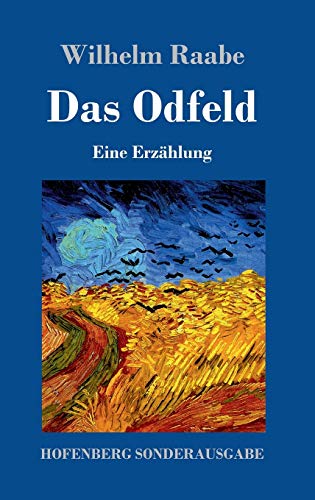 Das Odfeld: Eine Erzählung Das Odfeld: Eine Erzählung