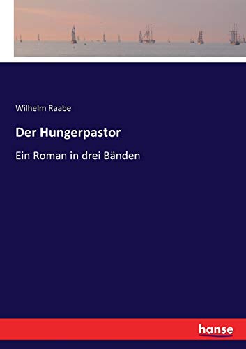 Der Hungerpastor: Ein Roman in drei Bänden Der Hungerpastor: Ein Roman in drei Bänden von Hansebooks