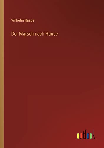 Der Marsch nach Hause Der Marsch nach Hause