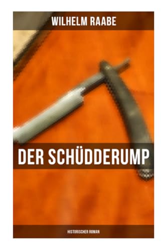 Der Schüdderump: Historischer Roman Der Schüdderump: Historischer Roman