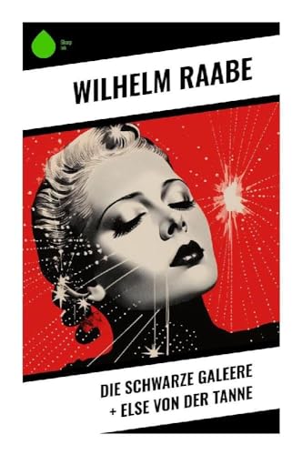 Die schwarze Galeere + Else von der Tanne