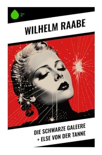 Die schwarze Galeere + Else von der Tanne Die schwarze Galeere + Else von der Tanne