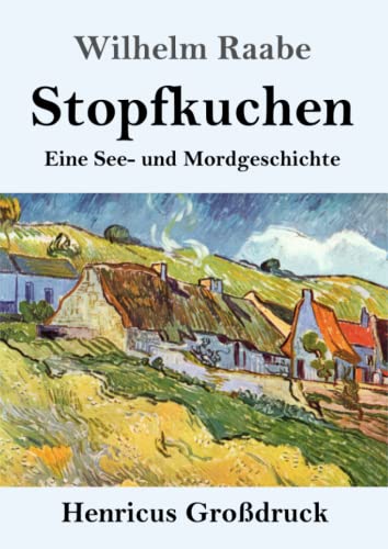 Stopfkuchen (Großdruck): Eine See- und Mordgeschichte