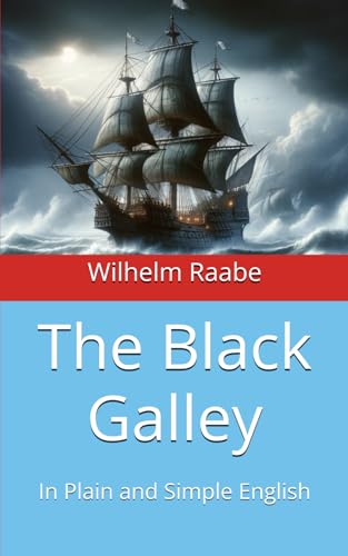 The Black Galley: In Plain and Simple English The Black Galley: In Plain and Simple English von Independently published