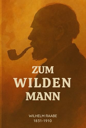 ZUM WILDEN MANN (illustriert) von Independently published