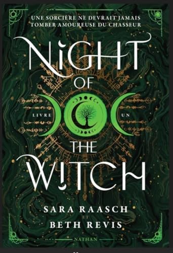 Night of the Witch - Une sorcière ne devrait jamais tomber amoureuse du chasseur - Tome 1 von NATHAN