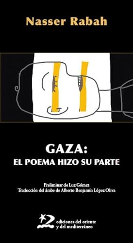 Gaza: el poema hizo su parte (POESÍA NECESARIA, Band 2) von Ediciones del Oriente y del Mediterráneo
