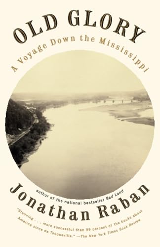 Old Glory: A Voyage Down the Mississippi (Vintage Departures)