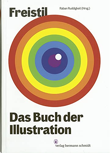 Freistil 7: Das Buch der Illustration von Schmidt Hermann Verlag