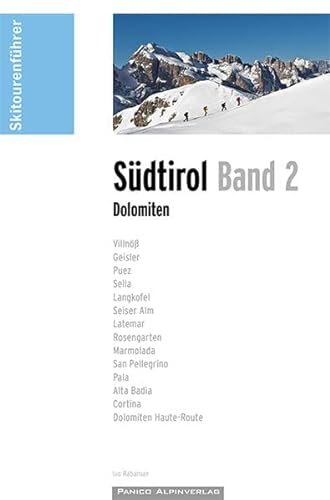 Skitourenführer Südtirol Band 2 - Dolomiten von Panico Alpinverlag