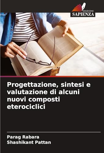 Progettazione, sintesi e valutazione di alcuni nuovi composti eterociclici: DE von Edizioni Sapienza