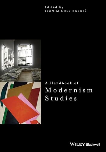 A Handbook of Modernism Studies (CTH - Critical Theory Handbooks)