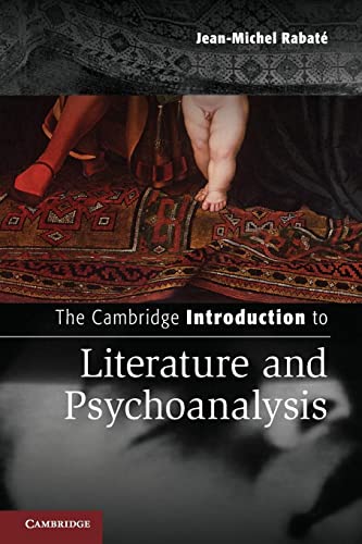 The Cambridge Introduction to Literature and Psychoanalysis (Cambridge Introductions to Literature (Hardcover))