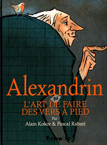 Alexandrin ou L'art de faire des vers a pied: ou L'art de faire des vers à pied von FUTUROPOLIS