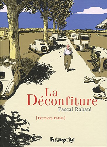 La deconfiture 1: Première partie