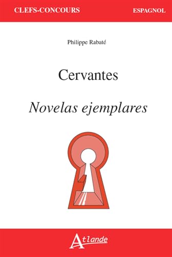 Cervantes, Novelas ejemplares Cervantes, Novelas ejemplares von ATLANDE