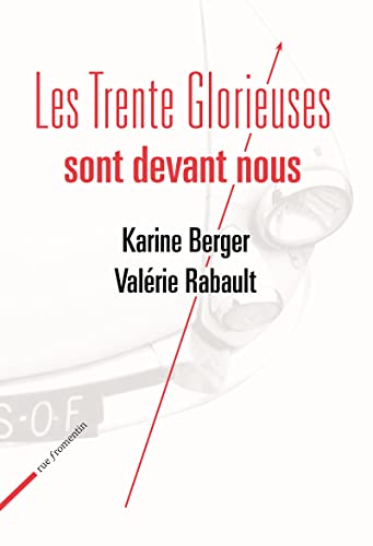 Les Trente Glorieuses sont devant nous von RUE FROMENTIN