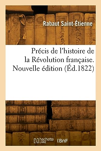 Précis de l'histoire de la Révolution française. Nouvelle édition von HACHETTE BNF
