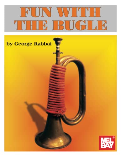 Fun With the Bugle von Mel Bay Publications, Inc.