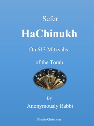 Sefer HaChinukh - Book of Education: On 613 Mitzvahs of the Torah von Independently published