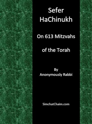 Sefer HaChinukh - On 613 Mitzvahs of the Torah von Judaism