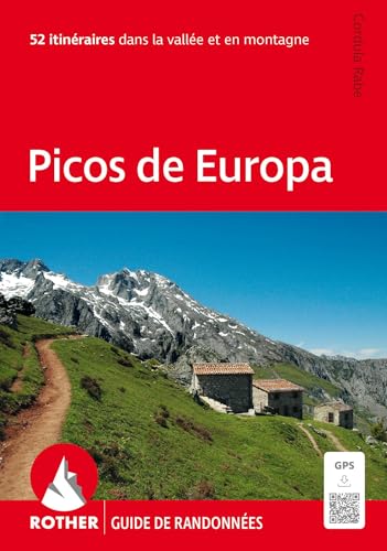 Picos de Europa (Rother Guide de randonnées): Les plus belles randonnées dans la vallée et en montagne. 50 itinéraires. Avec traces GPS von Bergverlag Rother