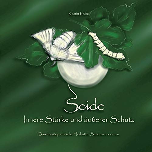 Seide - Innere Stärke und äußerer Schutz: Das homöopathische Heilmittel Sericum coconum