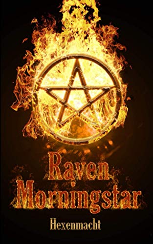 Raven Morningstar: Hexenmacht von Independently published