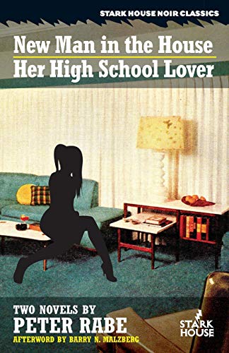 New Man in the House / Her High-School Lover (Stark House Press) von Stark House Press