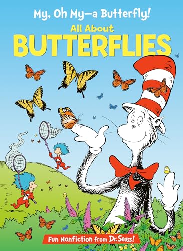 My, Oh My, A Butterfly! All About Butterflies (The Cat in the Hat's Learning Library) von Random House Books for Young Readers